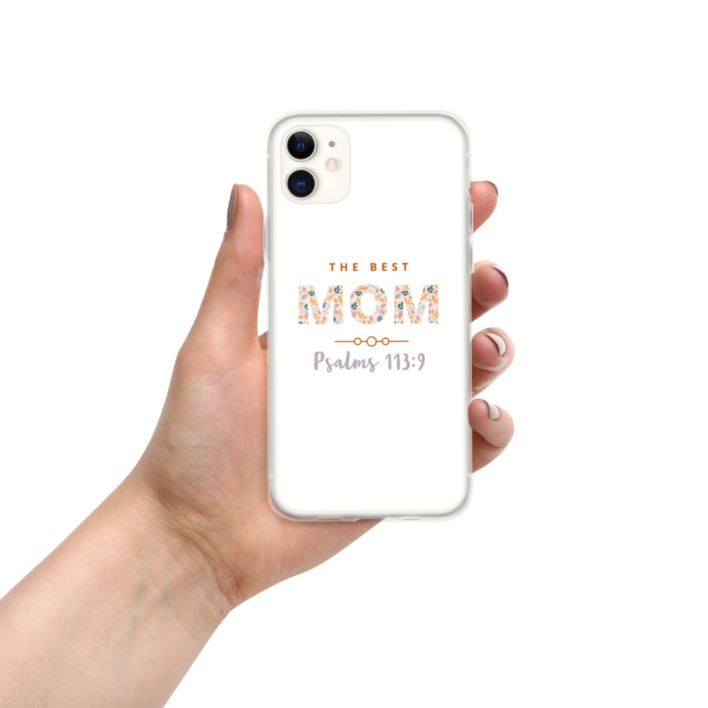 iPhone Case | The Best MOM | Psalms 113:9