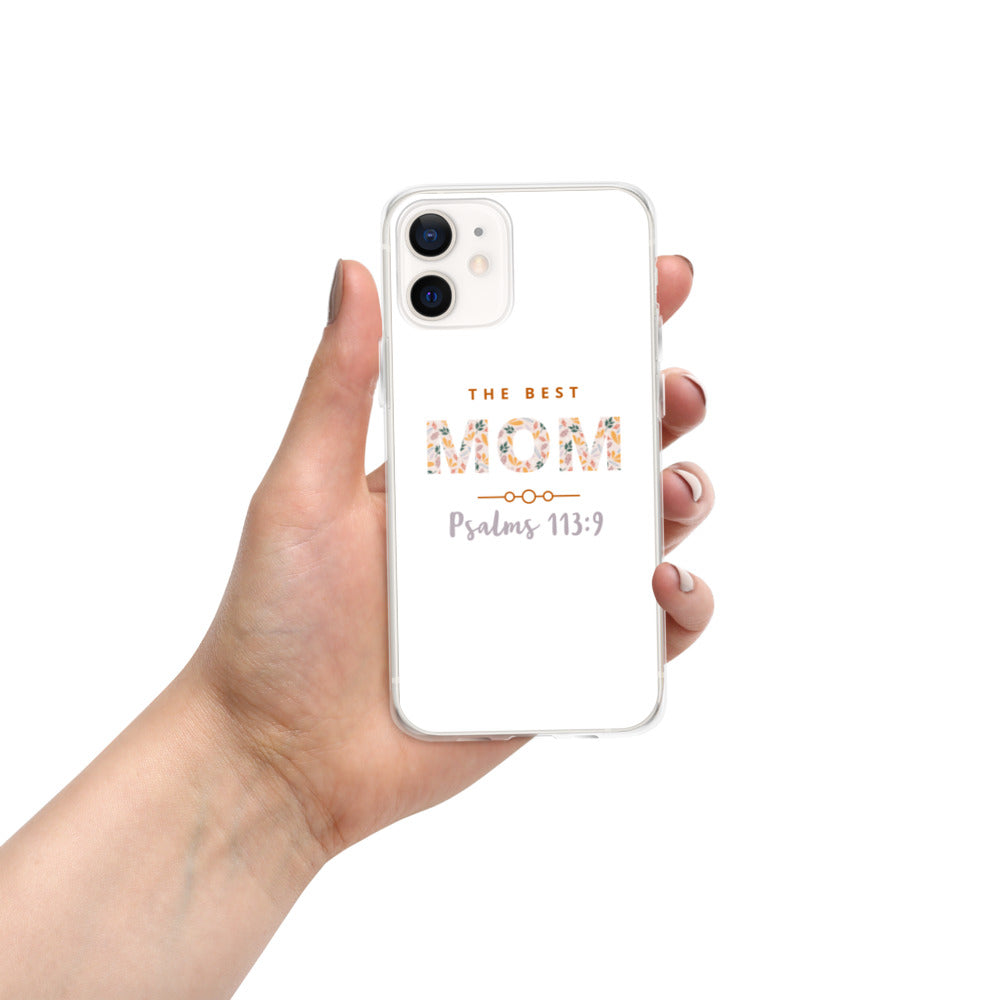 iPhone Case | The Best MOM | Psalms 113:9