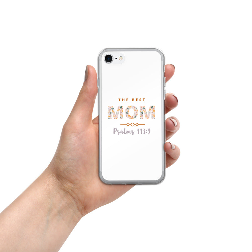 iPhone Case | The Best MOM | Psalms 113:9