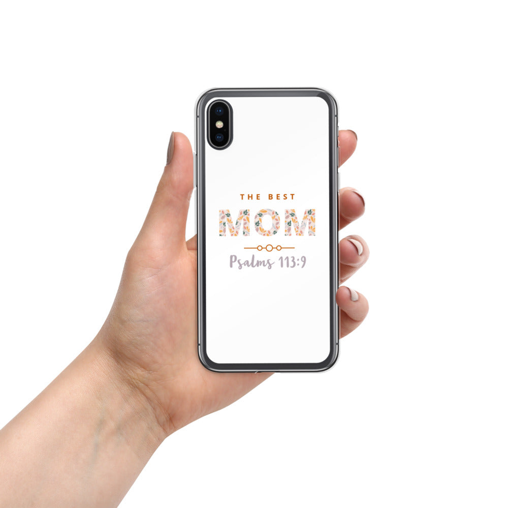 iPhone Case | The Best MOM | Psalms 113:9