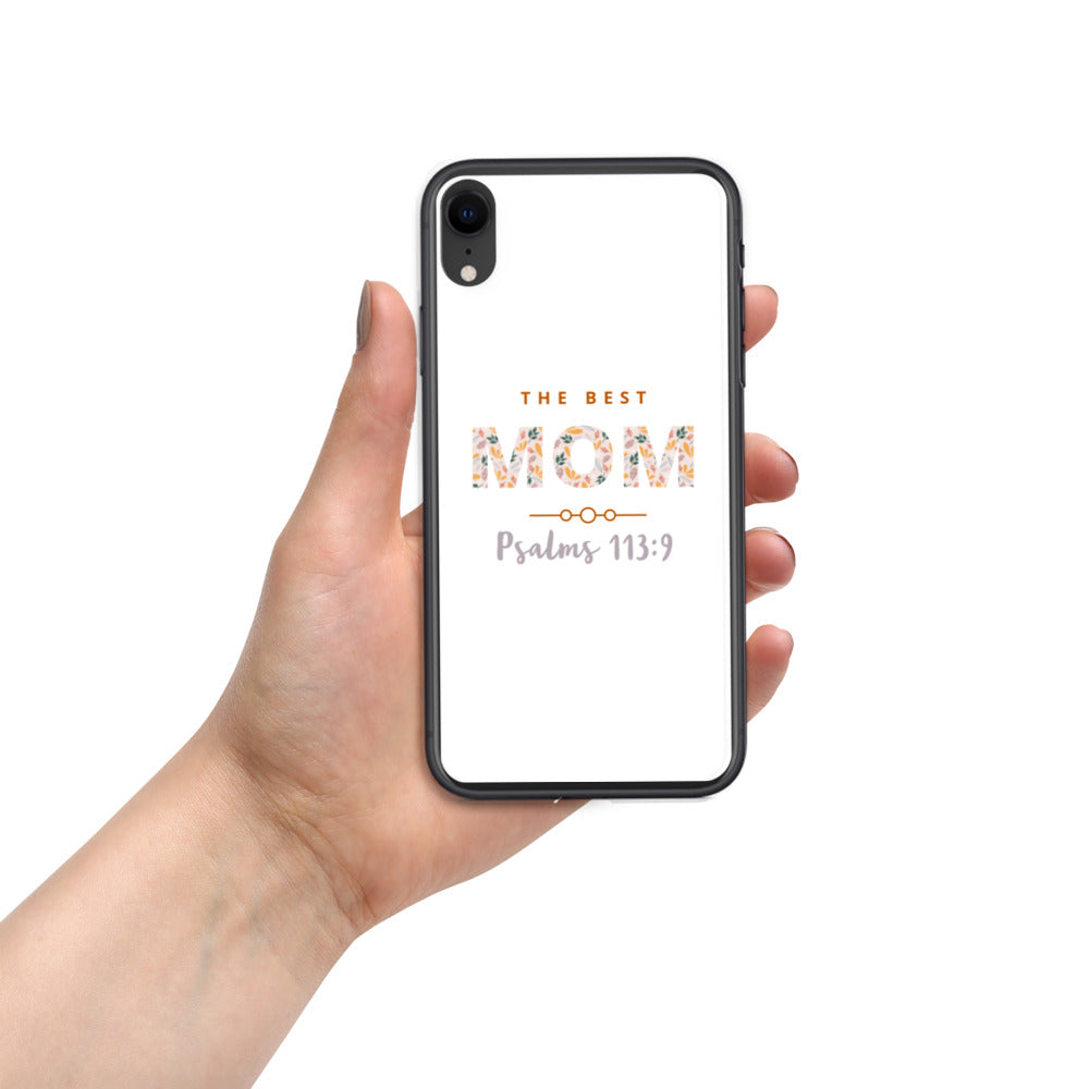 iPhone Case | The Best MOM | Psalms 113:9