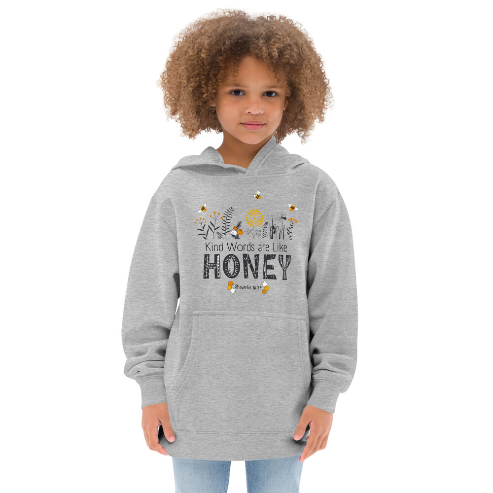 Youth Fleece Hoodie | Kind Words are Like HONEY | Proverbs 16:24