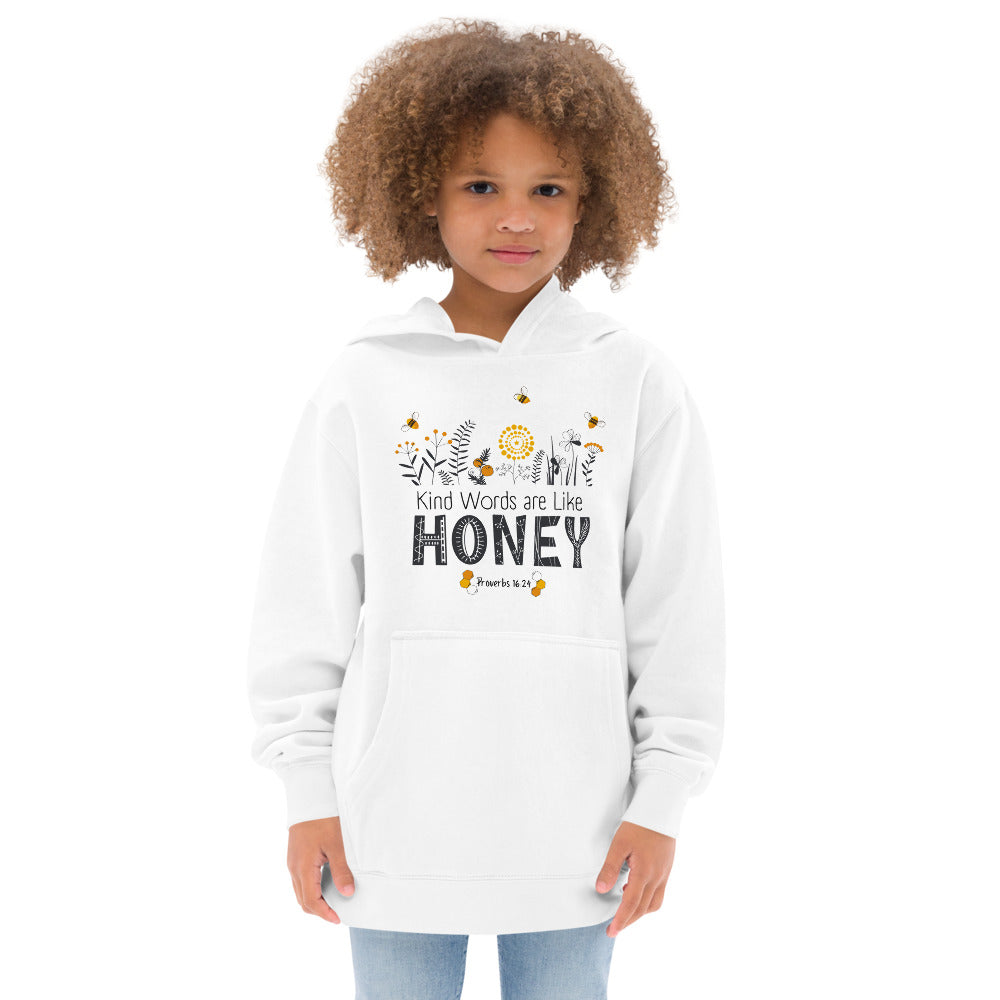 Youth Fleece Hoodie | Kind Words are Like HONEY | Proverbs 16:24