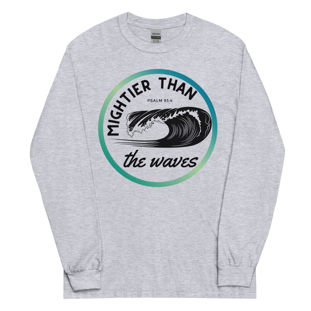 Men’s Long Sleeve | Mightier than the waves | Psalm 93:4