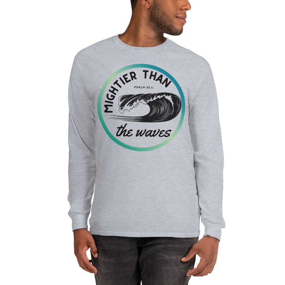 Men’s Long Sleeve | Mightier than the waves | Psalm 93:4