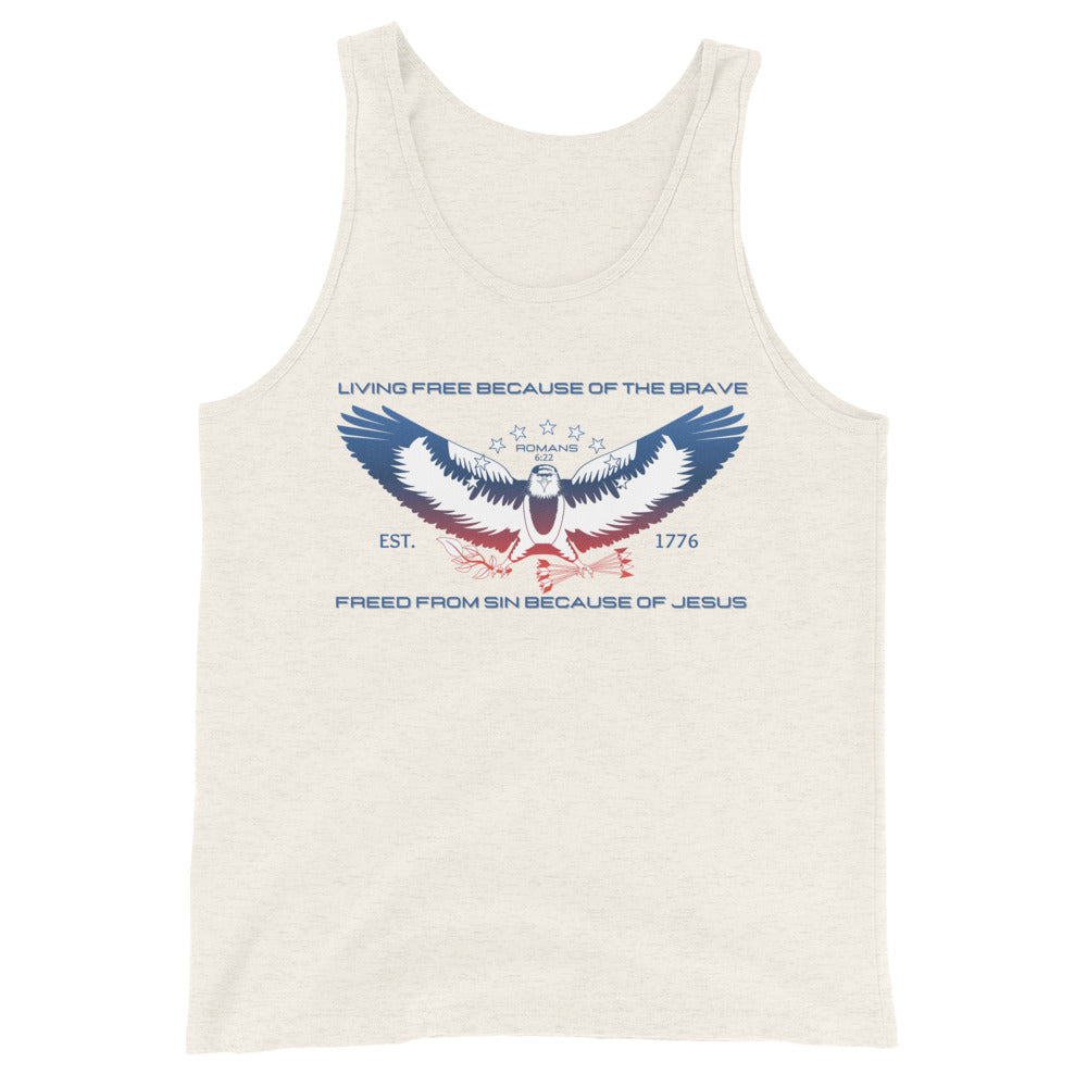 Living free because of the brave | Freed from sin because of Jesus | Romans 6:22 | Men's Tank Top