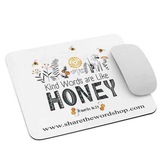 Mouse pad | Kind words are like honey