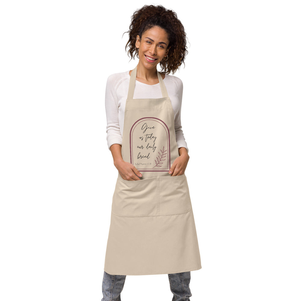 Organic cotton apron | Give us today our daily bread | Matthew 6:11