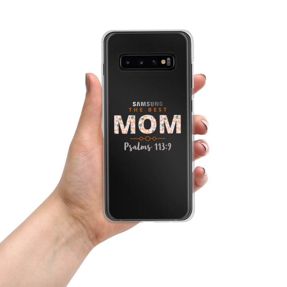 Samsung Case | The Best MOM | Psalms 113:9