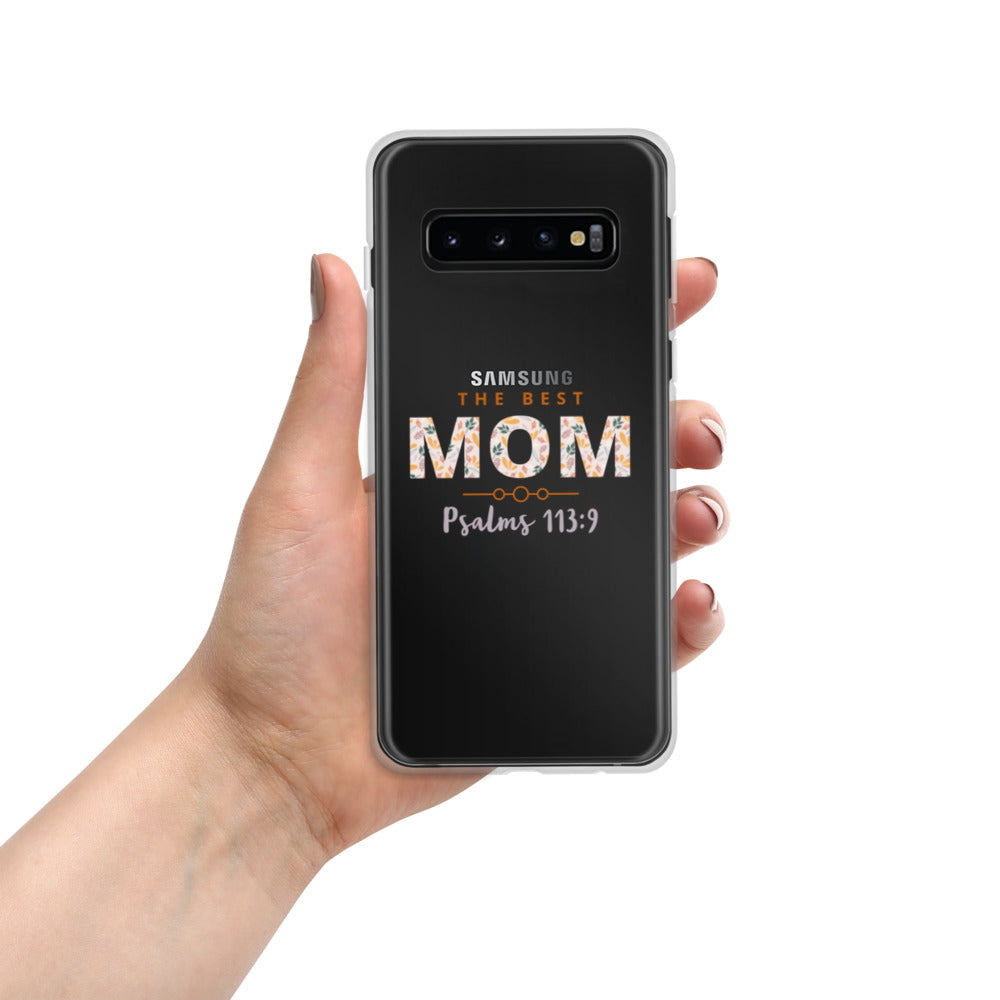 Samsung Case | The Best MOM | Psalms 113:9