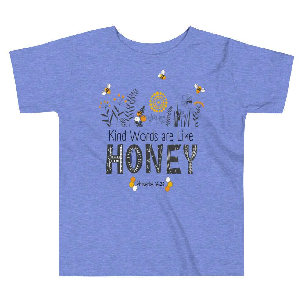 Toddler Tee | Kind Words are Like HONEY | Proverbs 16:24