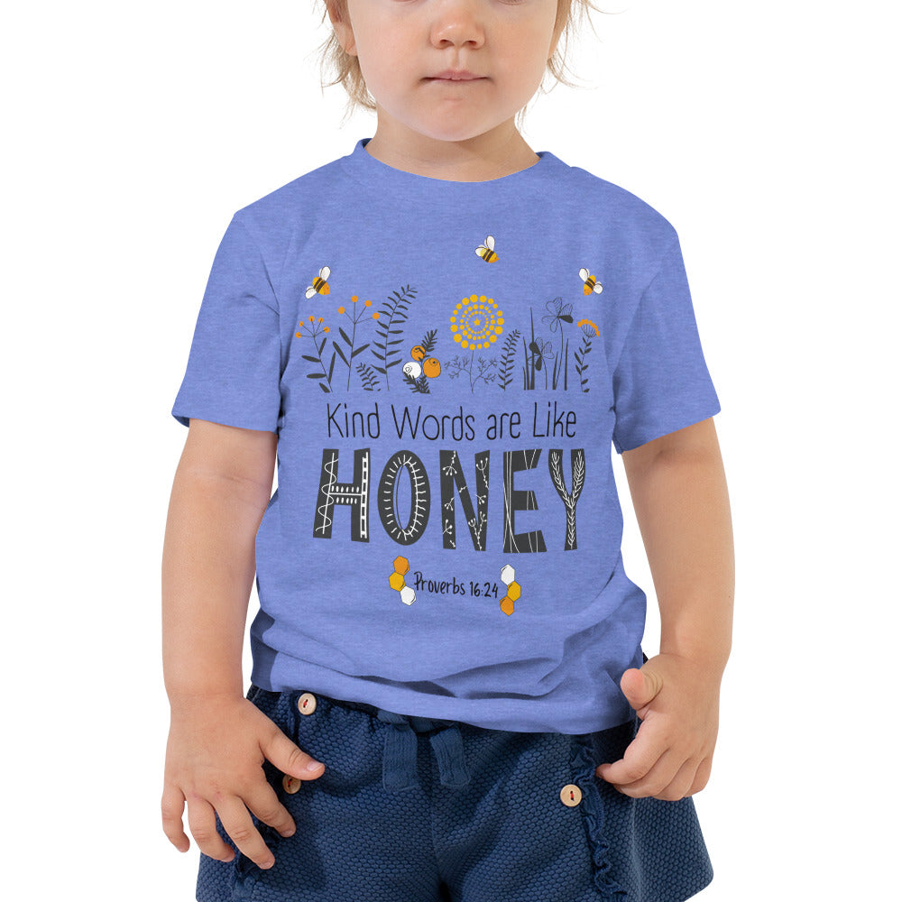 Toddler Tee | Kind Words are Like HONEY | Proverbs 16:24