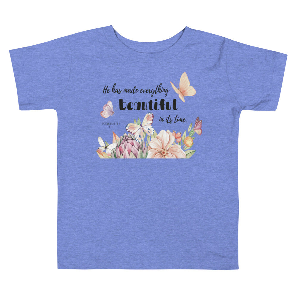 Toddler Short Sleeve Tee | He has made everything beautiful | Ecclesiastes 3:11