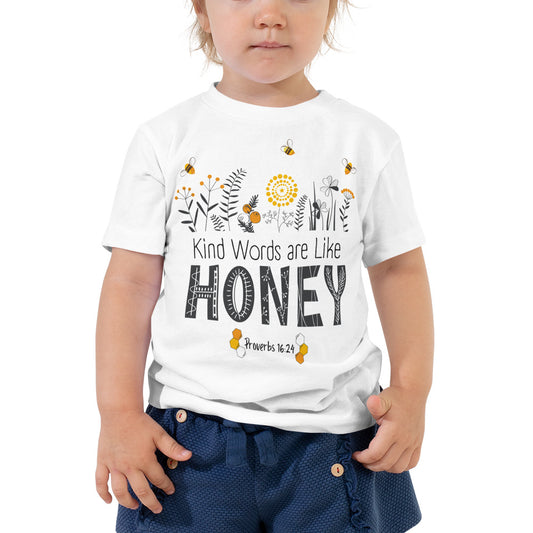 Toddler Tee | Kind Words are Like HONEY | Proverbs 16:24