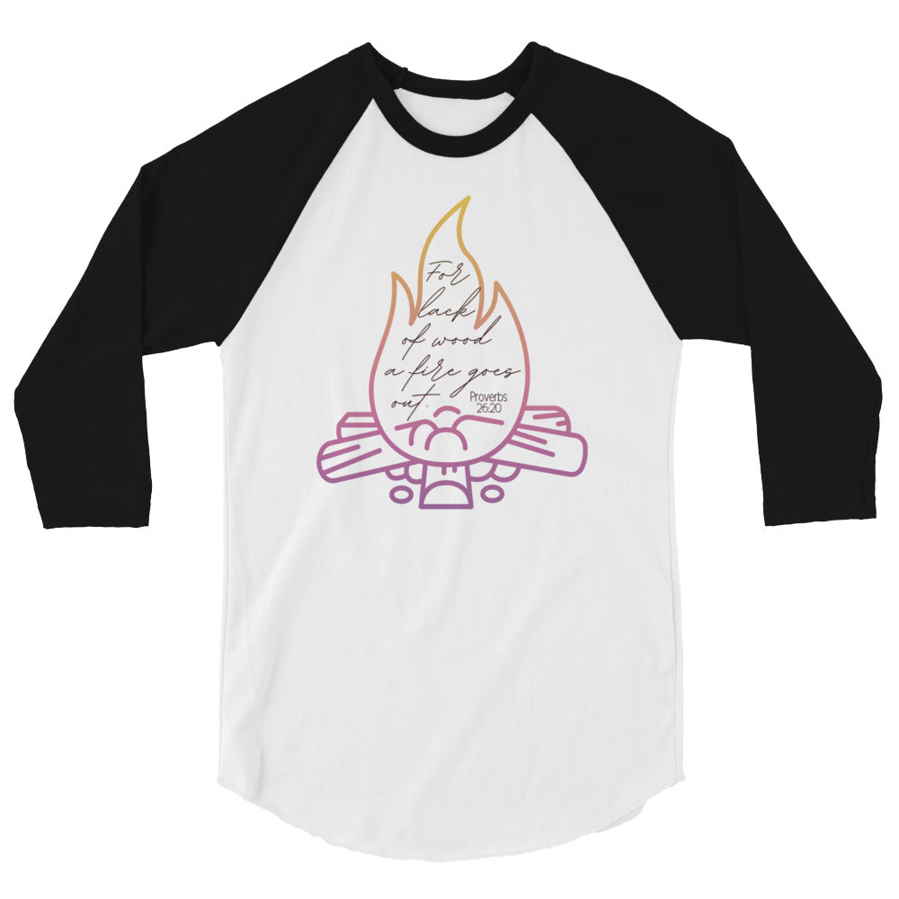 Campfire | Proverbs 26:20 | 3/4 sleeve raglan shirt