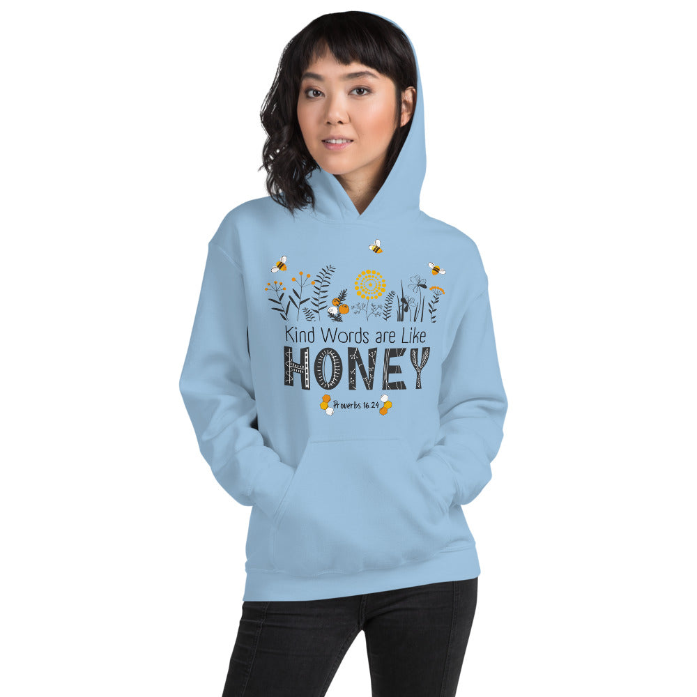 Women's Hoodie | Kind Words are Like HONEY | Proverbs 16:24