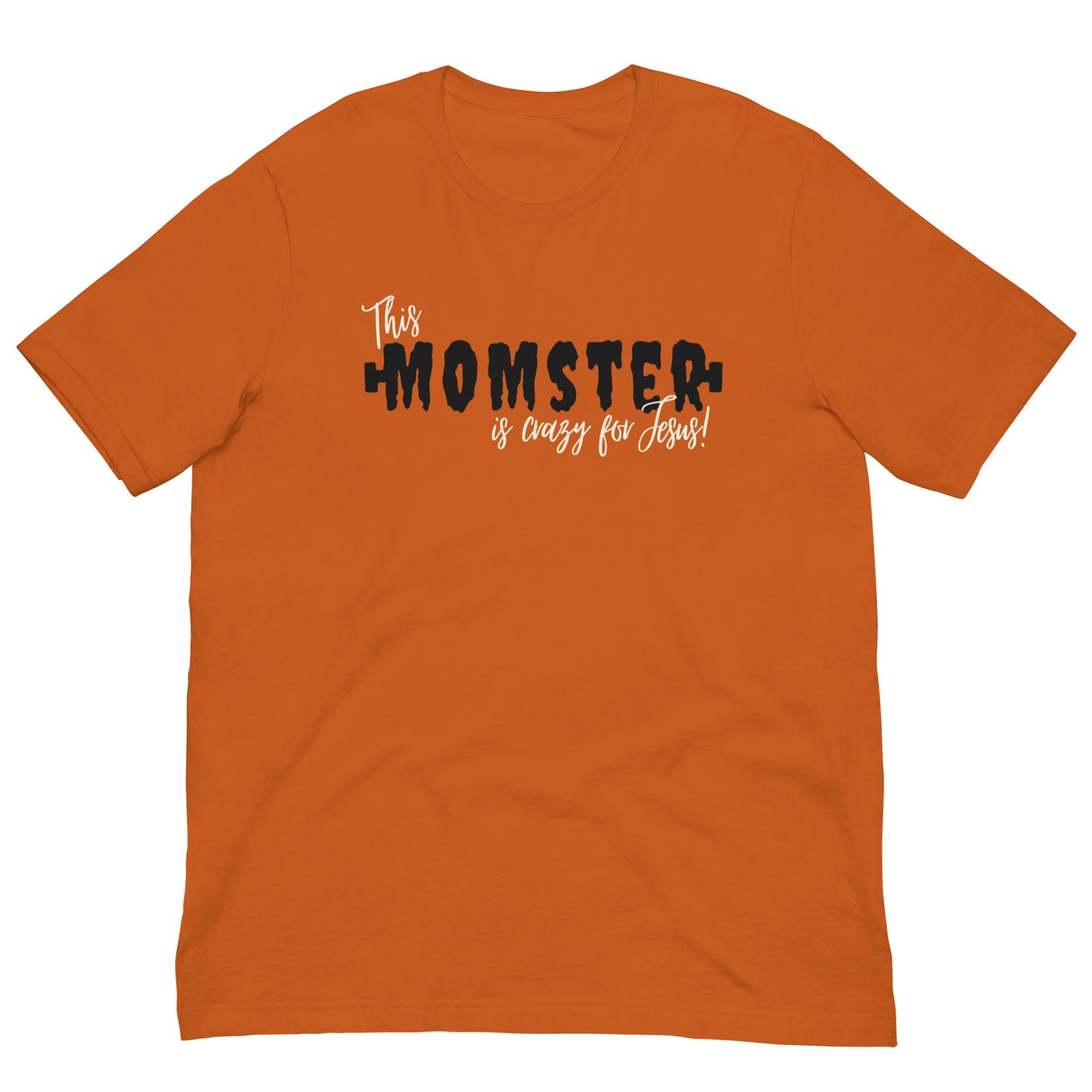 Women's T-shirt | This momster is crazy for Jesus