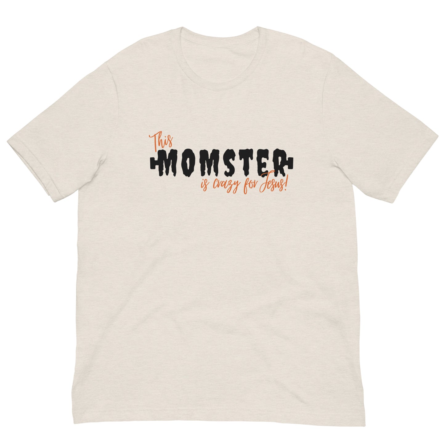 Women's T-shirt | This momster is crazy for Jesus