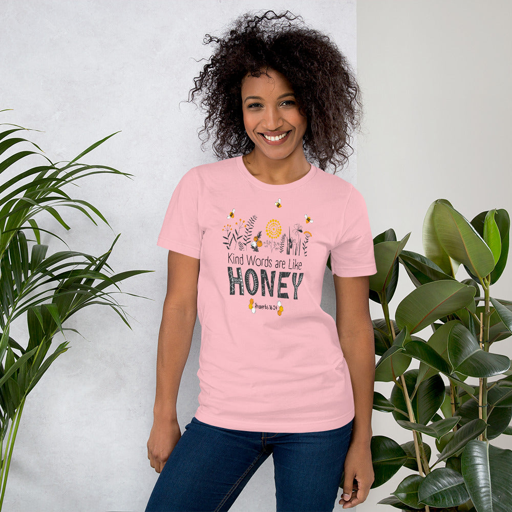 Women's T-shirt | Kind Words are Like HONEY | Proverbs 16:24