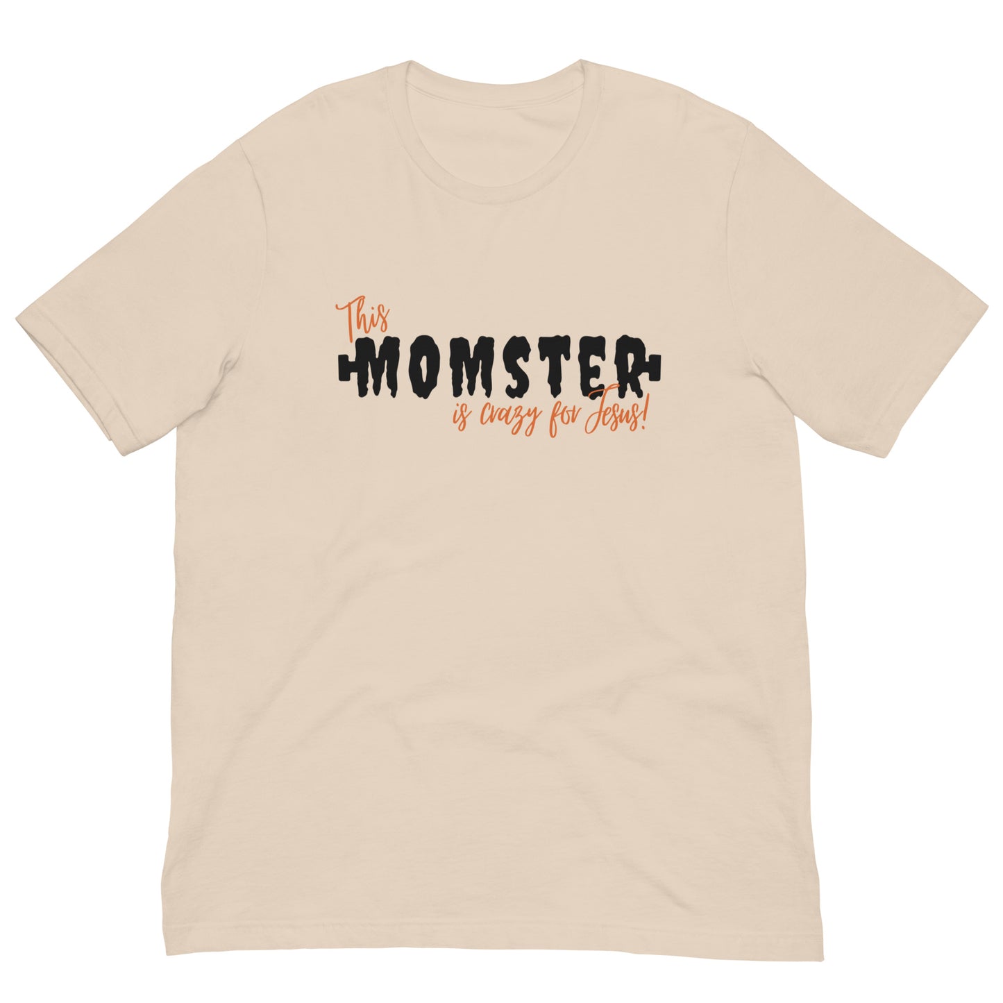 Women's T-shirt | This momster is crazy for Jesus