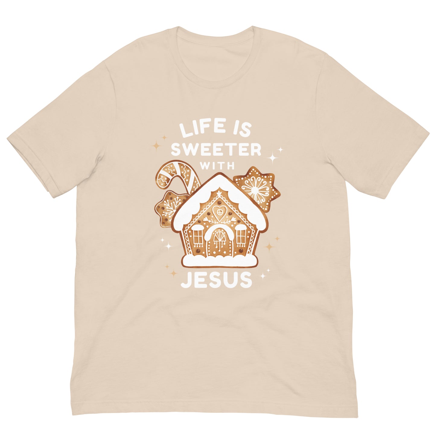 Life Is Sweeter w/ Jesus | Gingerbread Home | Women's T-Shirt