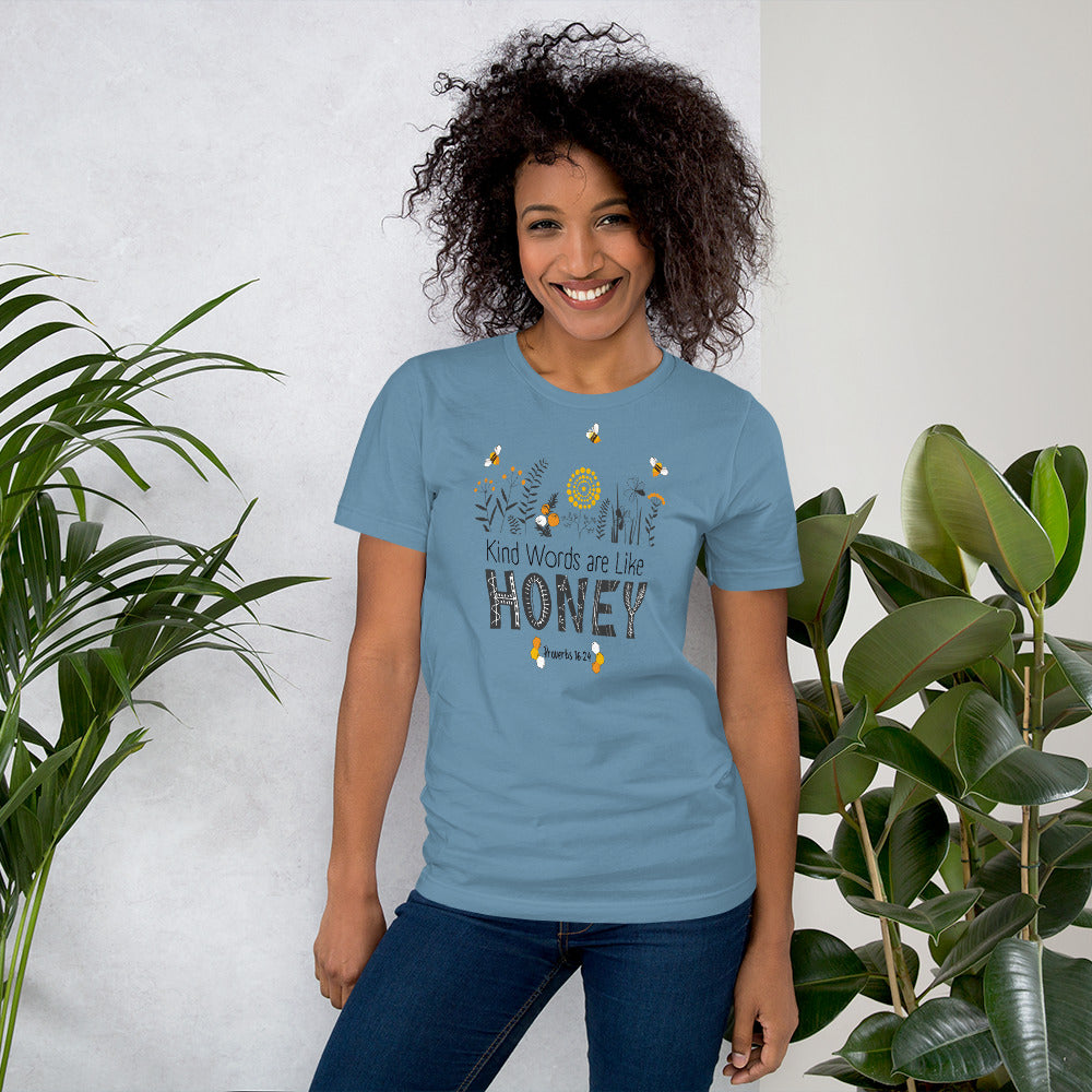 Women's T-shirt | Kind Words are Like HONEY | Proverbs 16:24