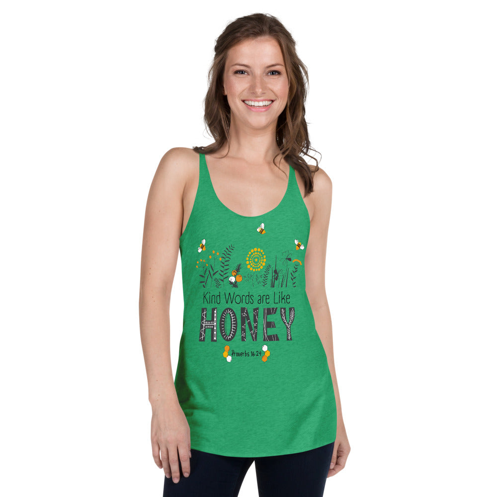 Women's Racerback Tank | Kind Words are Like HONEY | Proverbs 16:24