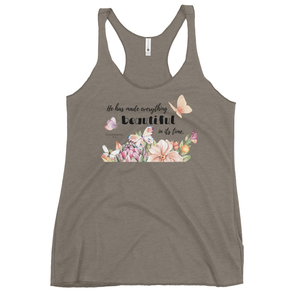 Women's Racerback Tank | He has made everything beautiful | Ecclesiastes 3:11