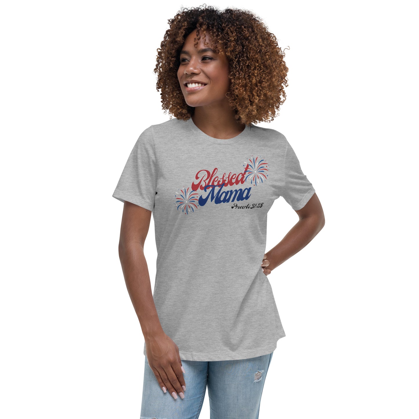 Blessed Mama | Proverbs 31:28 | Women's Relaxed T-Shirt