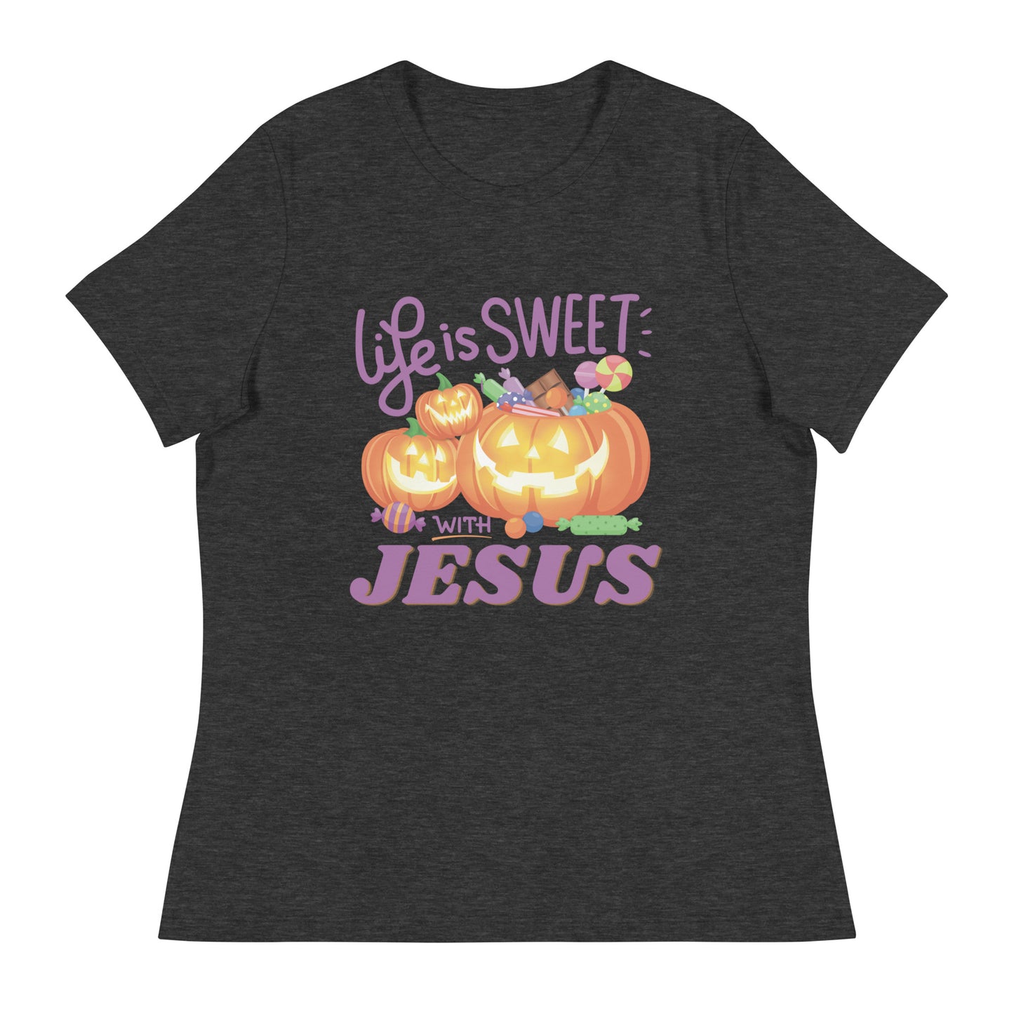 Women's T-Shirt | Life is sweet with Jesus