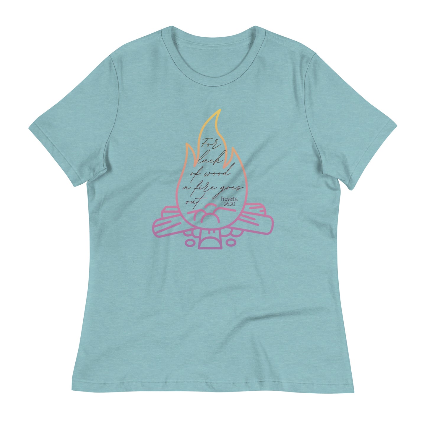 Campfire | Proverbs 26:20 | Women's Relaxed T-Shirt