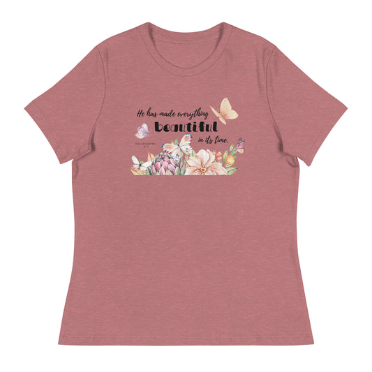 Women's Relaxed T-Shirt | He has made everything beautiful | Ecclesiastes 3:11