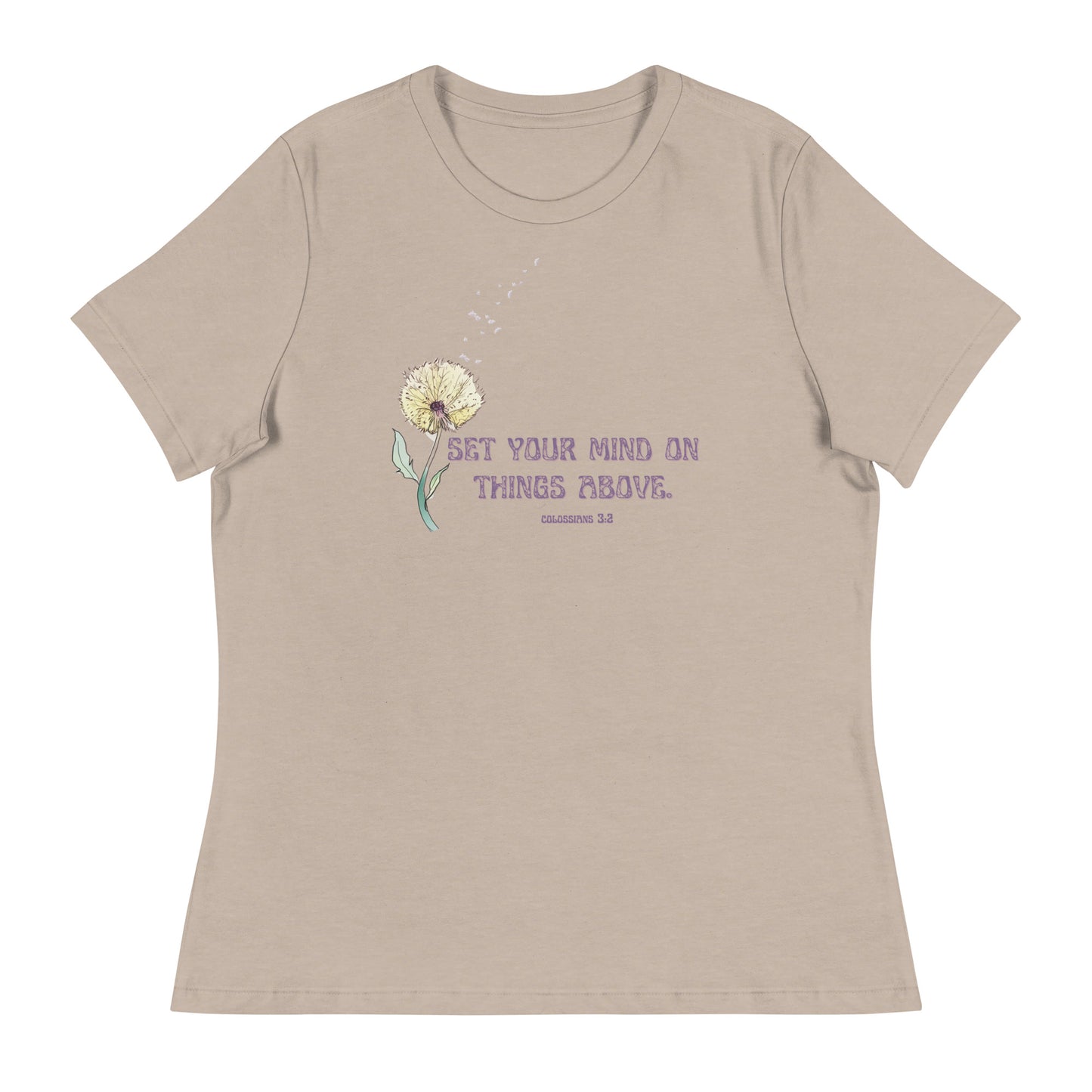 Set your mind on things above | Colossians 3:2 | Women's Relaxed T-Shirt