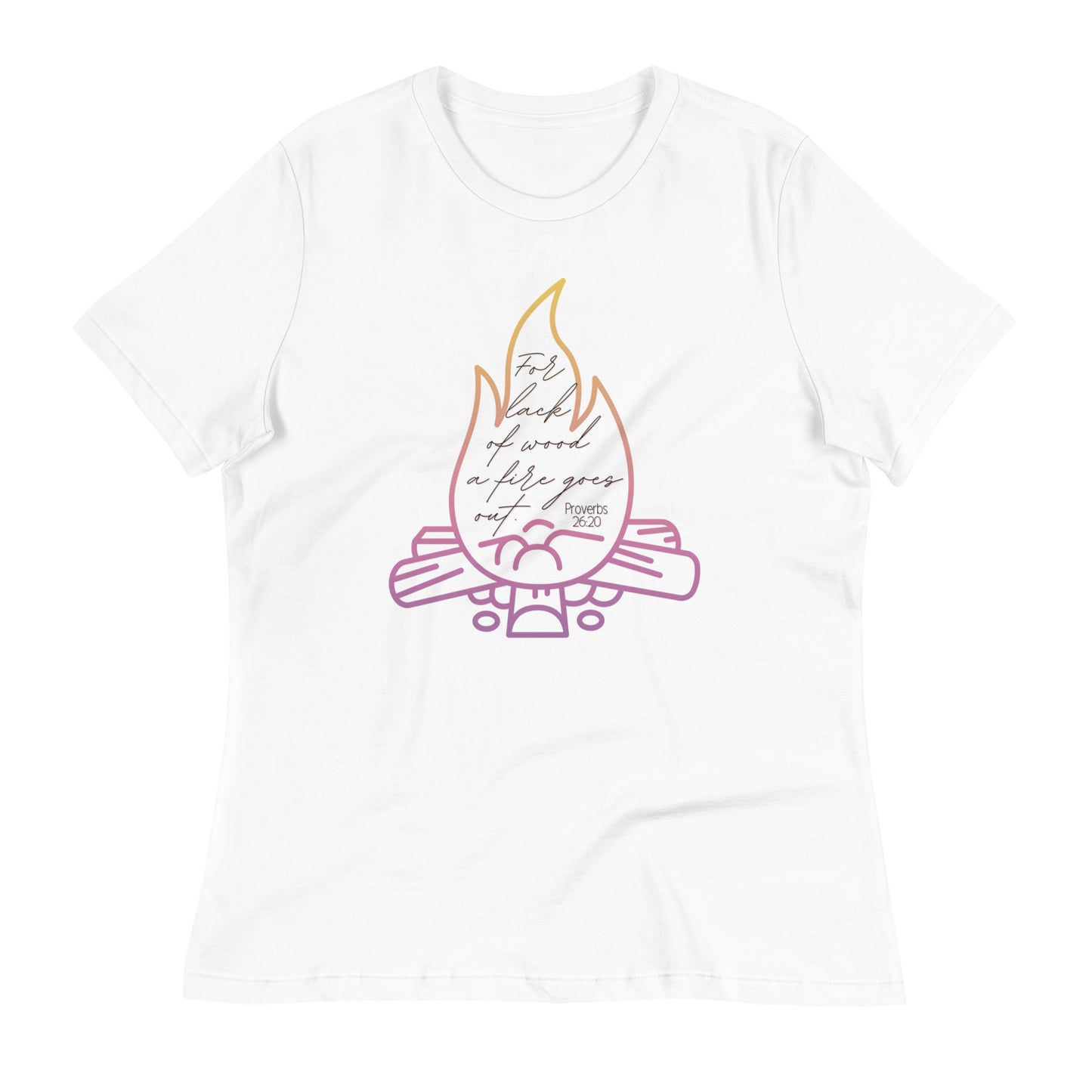 Campfire | Proverbs 26:20 | Women's Relaxed T-Shirt