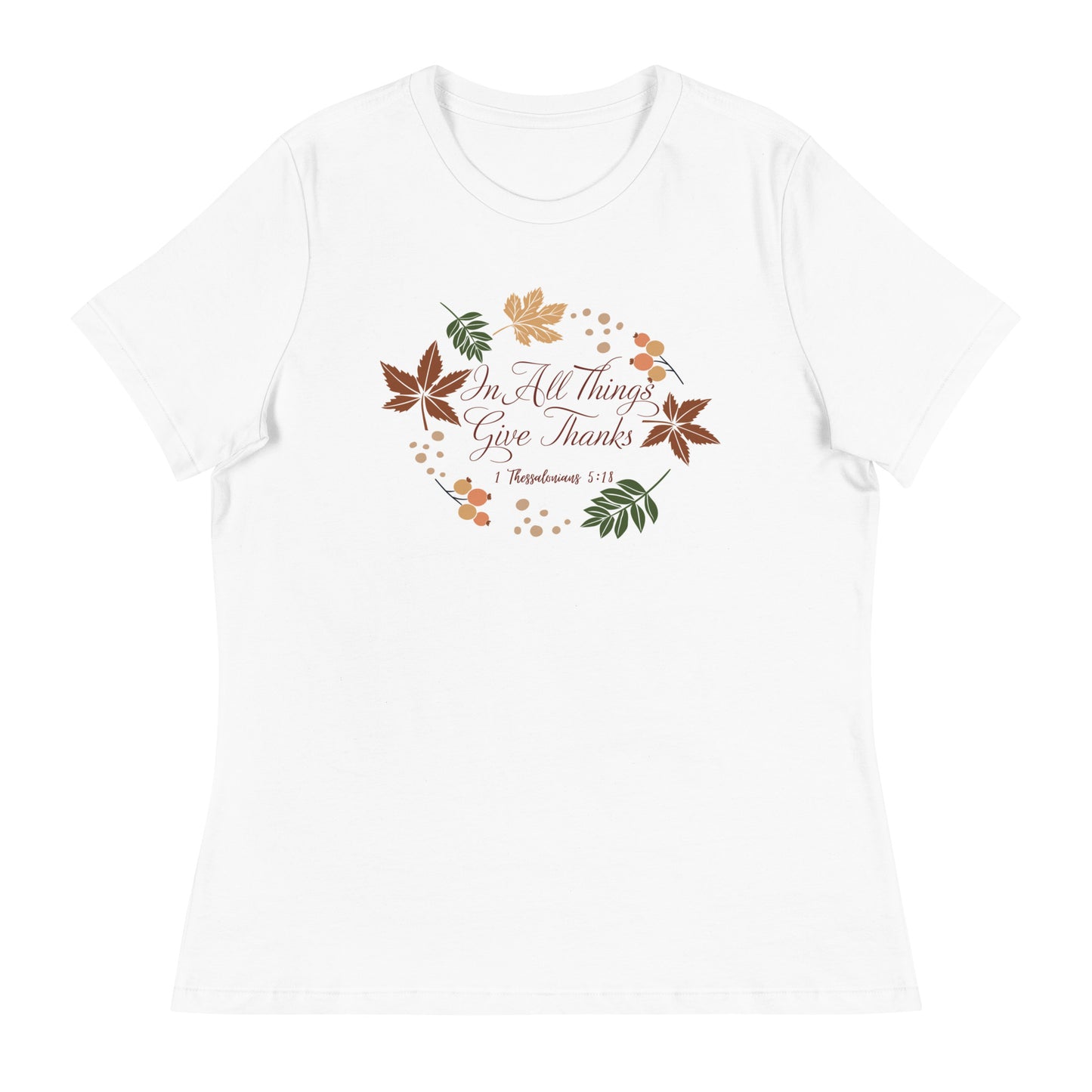 Women's T-Shirt | In all things give thanks