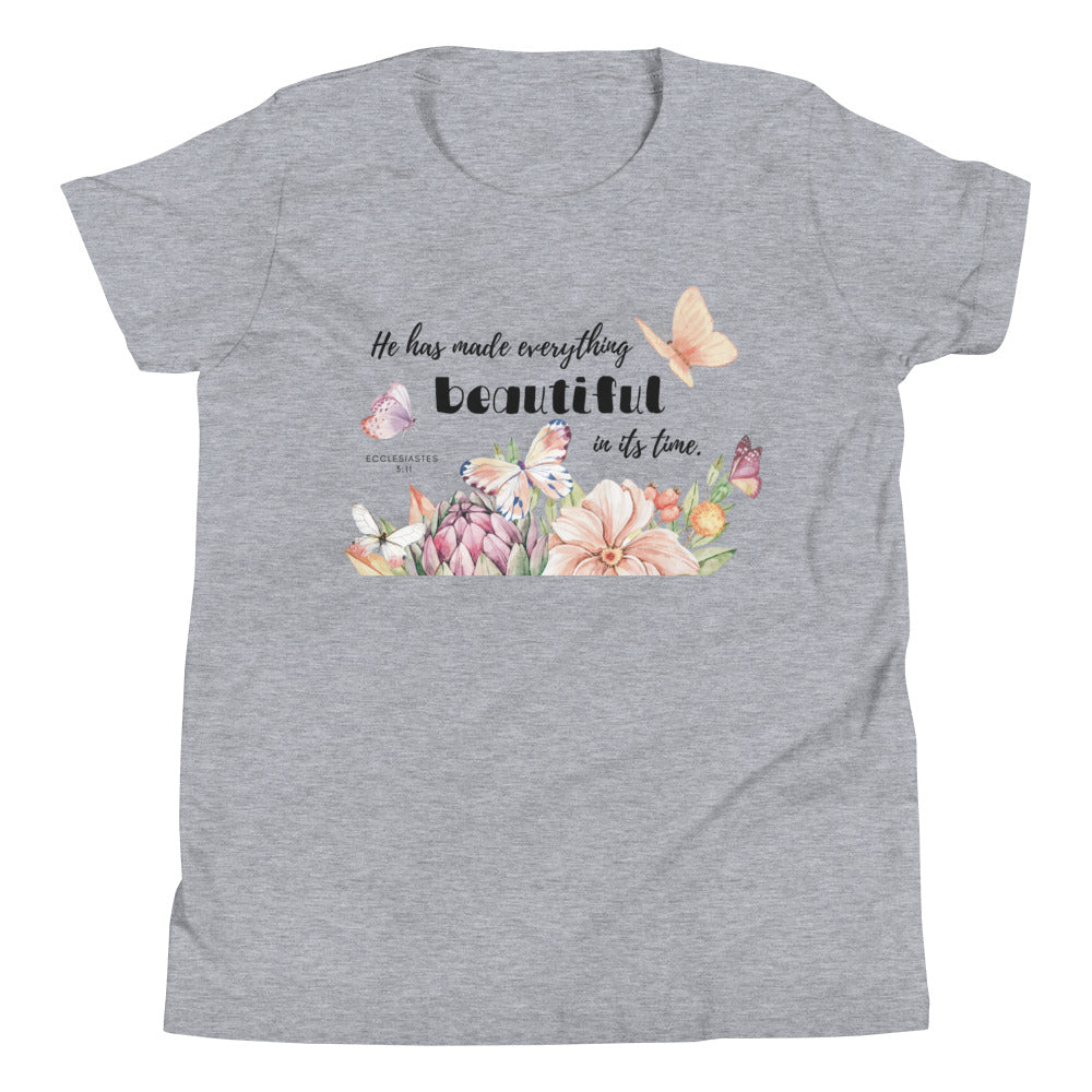 Youth T-Shirt | He has made everything beautiful | Ecclesiastes 3:11