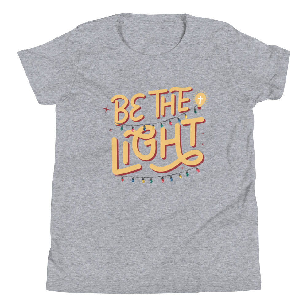 Be The Light | Youth T-Shirt