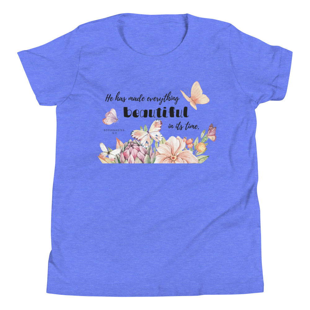 Youth T-Shirt | He has made everything beautiful | Ecclesiastes 3:11