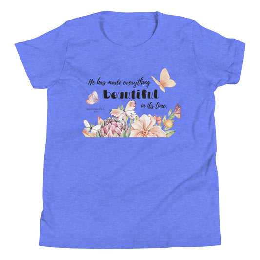 Youth T-Shirt | He has made everything beautiful | Ecclesiastes 3:11