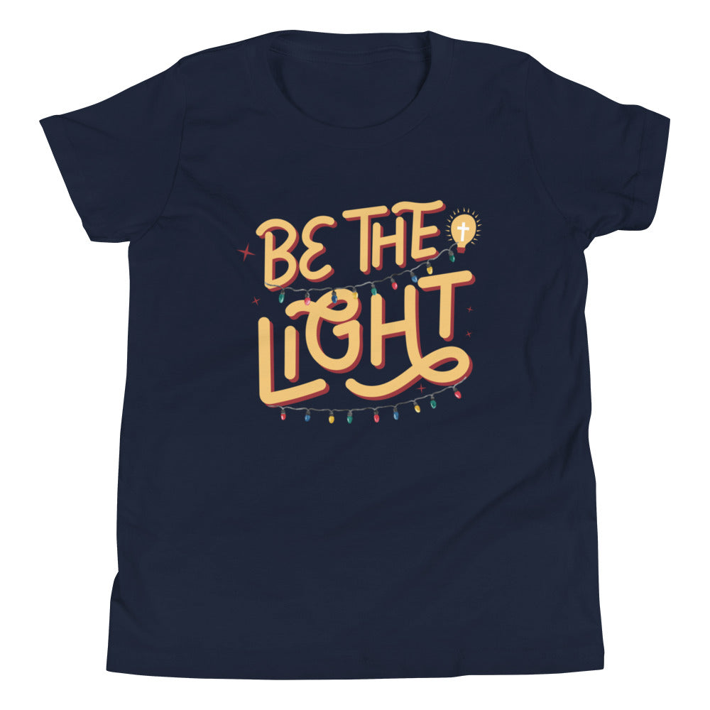 Be The Light | Youth T-Shirt